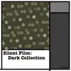 Kevin MacLeod - Silent Film: Dark Collection